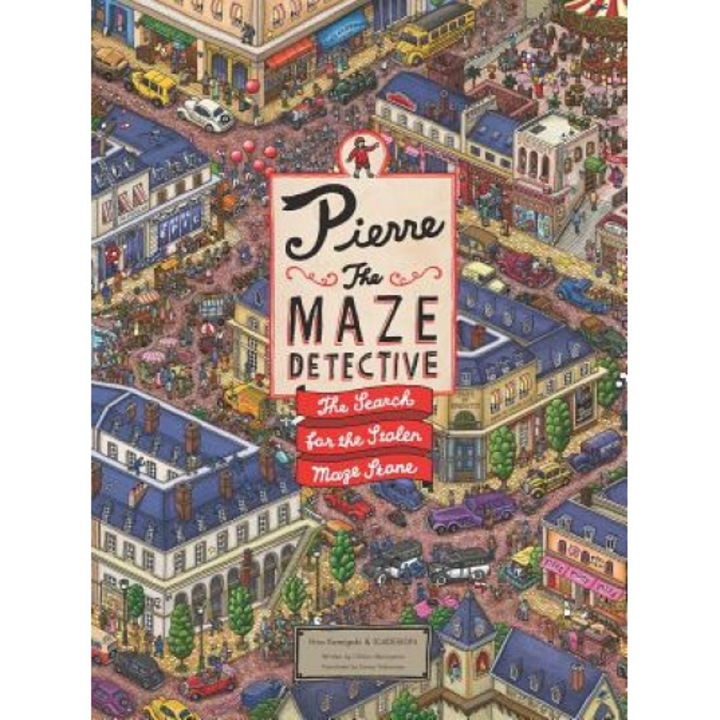 Pierre the Maze Detective: The Search for the Stolen Maze Stone, Ic4design (Author)