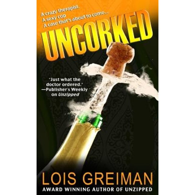 Uncorked, Lois Greiman (Author)