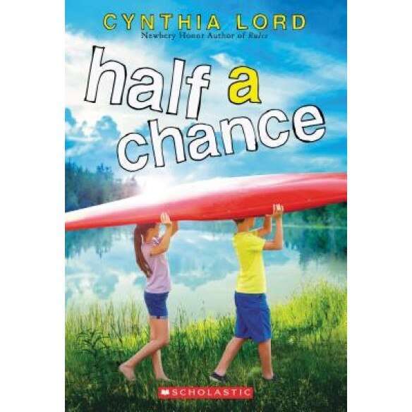 Half a Chance, Cynthia Lord (Author)