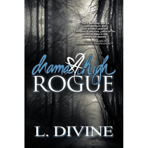 Drama High: Rogue, L. Divine (Author)
