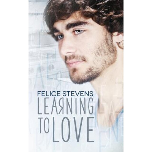 Learning to Love, Felice Stevens (Author)