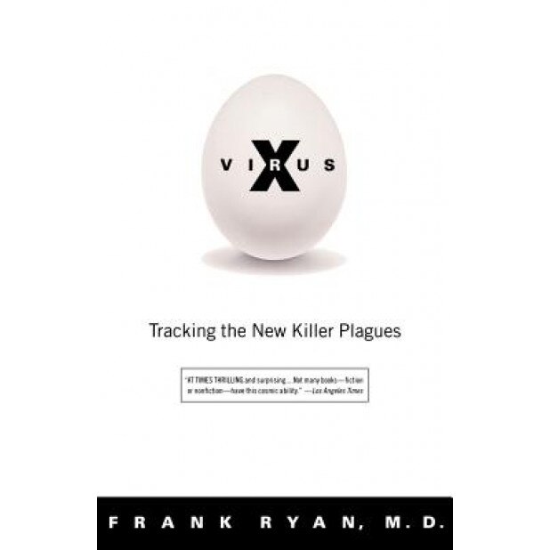 Virus X: Tracking the New Killer Plagues, Frank Ryan (Author)