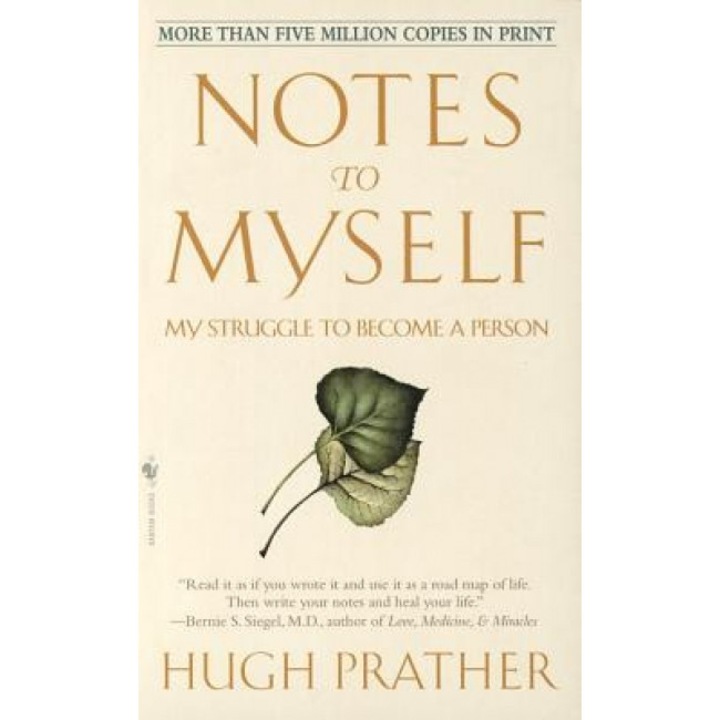 Notes to Myself: My Struggle to Become a Person, Prather, Hugh Prather
