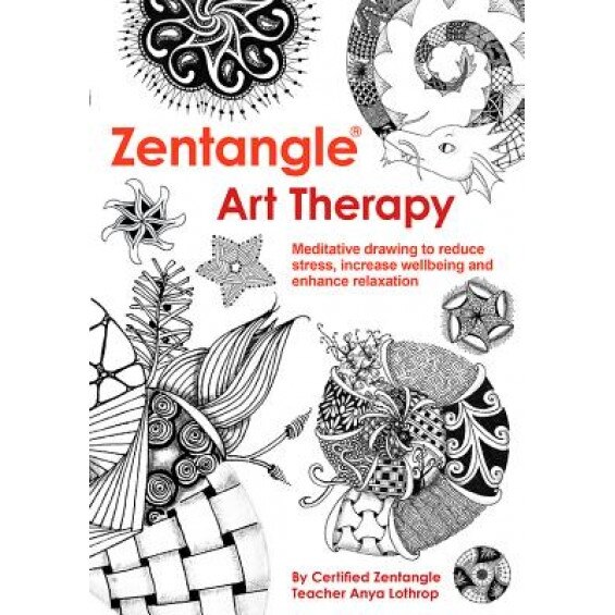 Zentangle Art Therapy, Anya Lothrop (Author)