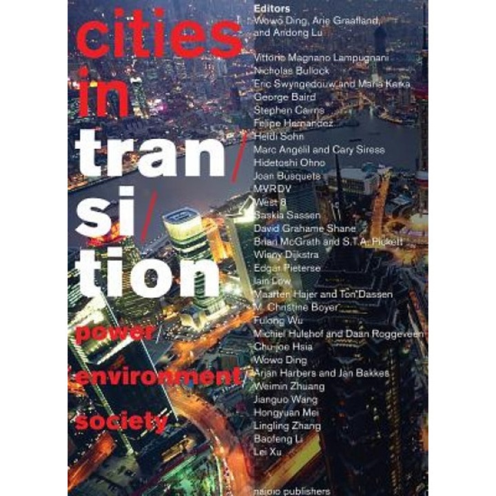 Cities in Transition: Power, Environment, Society, Wowo Ding (Editor)