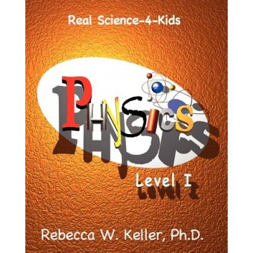 Level I Physics, Rebecca W. Keller Ph. D. (Author)
