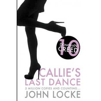Callie's Last Dance, John Locke (Author) Callie's Last Dance, John Locke (Author)
