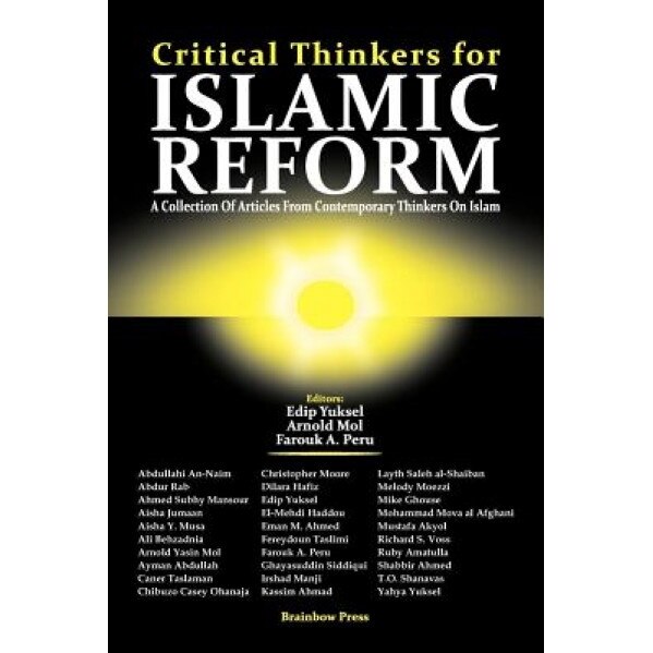 Critical Thinkers for Islamic Reform,