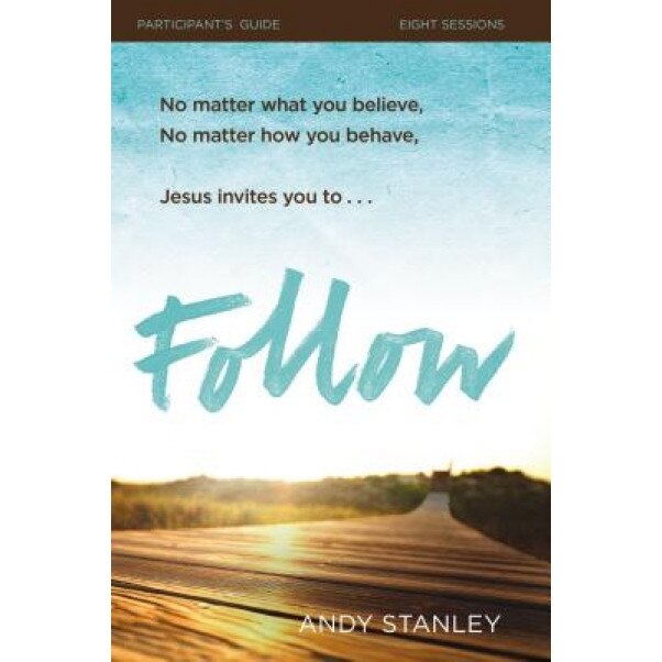 Follow: Eight Sessions, Andy Stanley (Author)