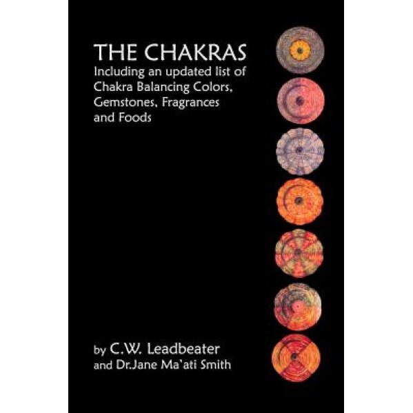 The Chakras, C. W. Leadbeater (Author)