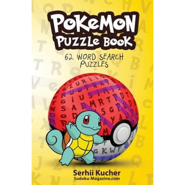 Pokemon Puzzle Book - 62 Word Search Puzzles, Serhii Kucher (Author)