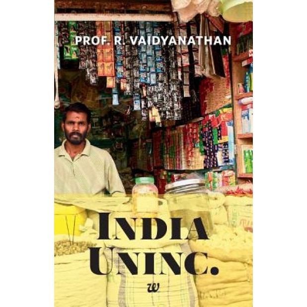 India Uninc. - R. Vaidyanathan (Author)