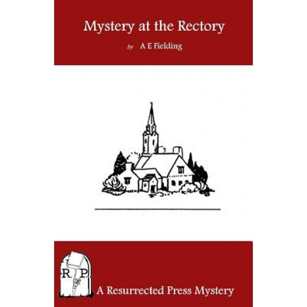 Mystery at the Rectory, A. E. Fielding (Author)