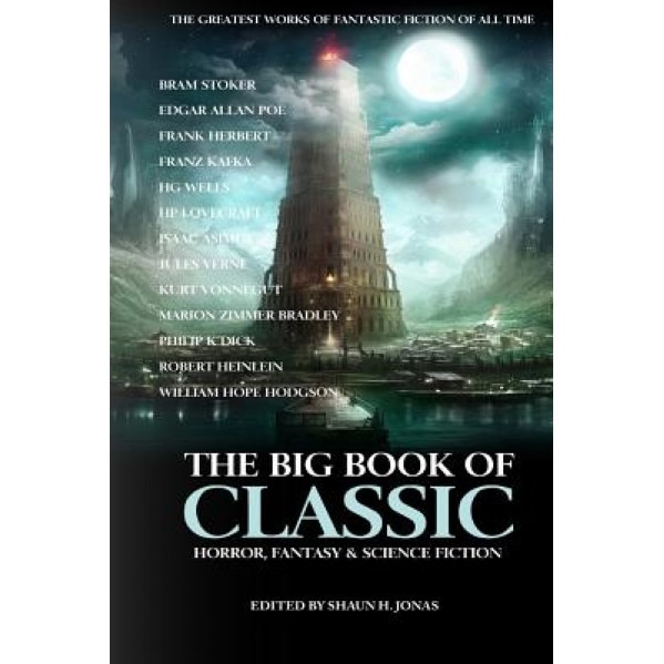 The Big Book of Classic Horror, Fantasy & Science Fiction, Franz Kafka (Author)