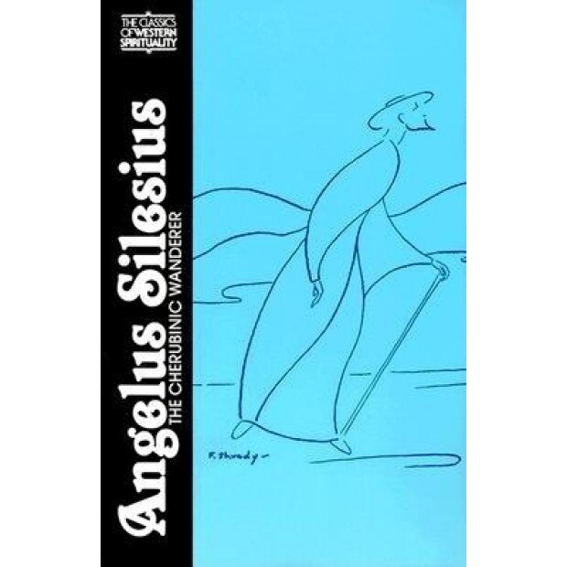Angelus Silesius: The Cherubinic Wanderer, Angelus (Author)