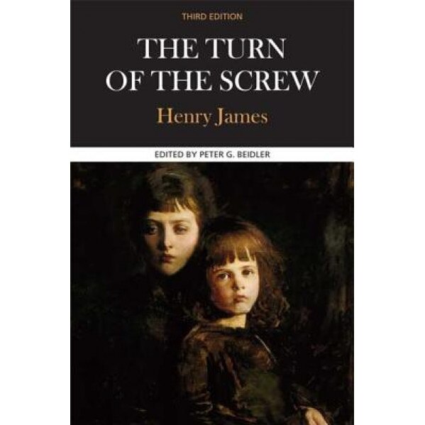 The Turn of the Screw: Complete, Authoritative Text with Biographical, Historical, and Cultural Contexts, Critical History, and Essays from C, Henry, Jr. James
