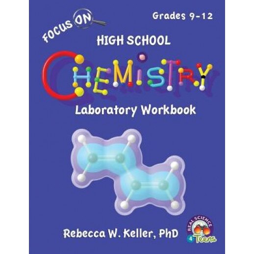 Focus on High School Chemistry Laboratory Workbook, Phd Rebecca W. Keller (Author)