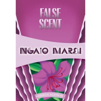 False Scent: Inspector Roderick Alleyn #21, Ngaio Marsh (Author) False Scent: Inspector Roderick Alleyn #21, Ngaio Marsh (Author)