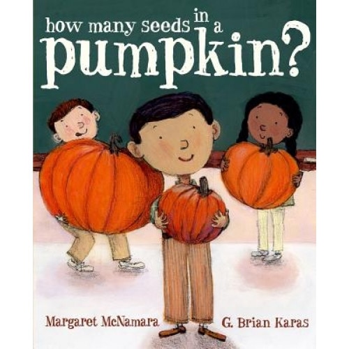 How Many Seeds in a Pumpkin?, Margaret McNamara