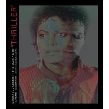 Michael Jackson: The Making of Thiller: 4 Days/1983, Douglas Kirkland (Author) Michael Jackson: The Making of Thiller: 4 Days/1983, Douglas Kirkland (Author)