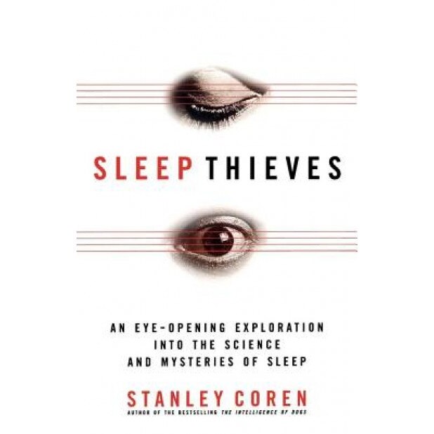 Sleep Thieves - Stanley Coren (Author)