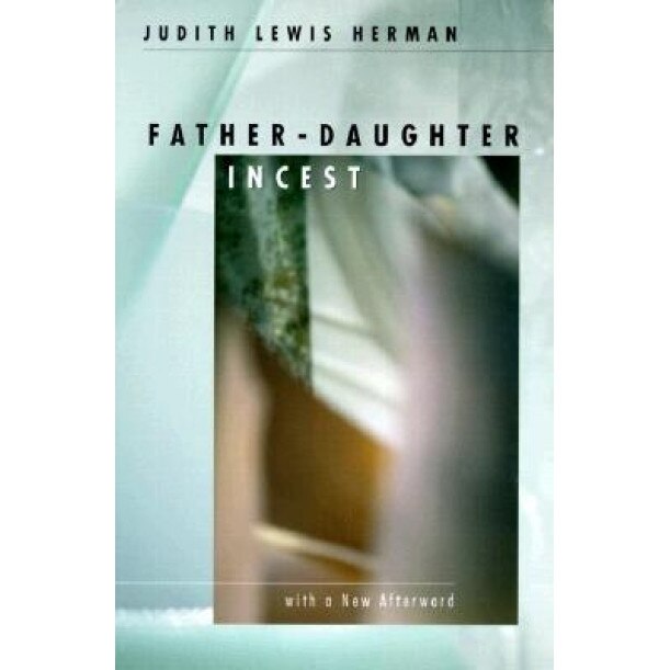 Father-Daughter Incest: With a New Afterword, Judith Lewis Herman (Author)