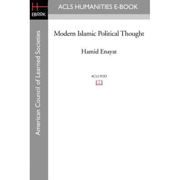 Modern Islamic Political Thought, Hamid Enayat (Author)