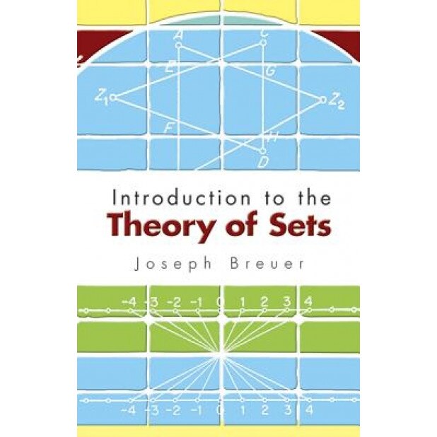 Introduction to the Theory of Sets, Joseph Breuer (Author)