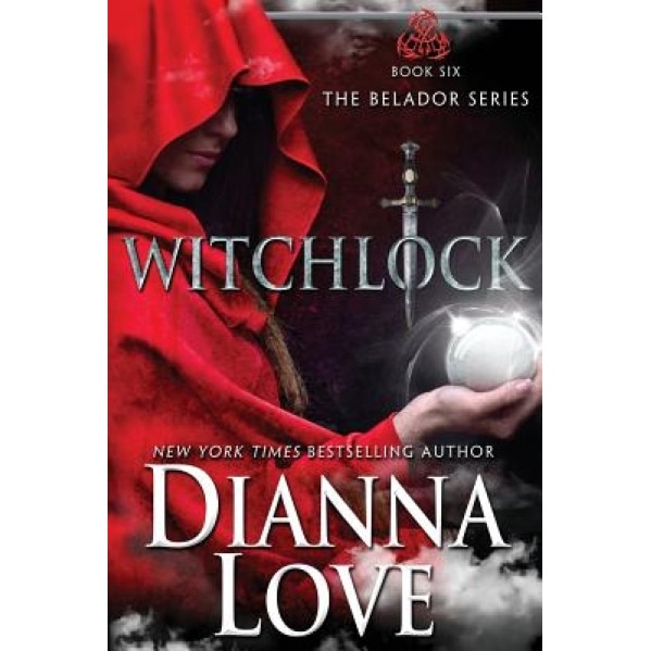 Witchlock: Belador Book 6, Dianna Love (Author)