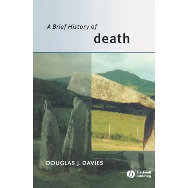 A Brief History of Death, Douglas James Davies (Author)