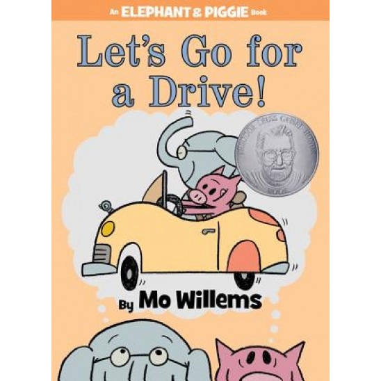 Let's Go for a Drive! (an Elephant and Piggie Book), Mo Willems (Author)