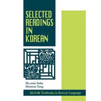 Selected Readings in Korean, Ho-Min Sohn (Author) Selected Readings in Korean, Ho-Min Sohn (Author)