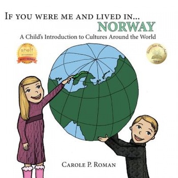 If You Were Me and Lived in ...Norway: A Child's Introduction to Cultures Around the World, Carole P. Roman (Author) If You Were Me and Lived in ...Norway: A Child's Introduction to Cultures Around the World, Carole P. Roman (Author)