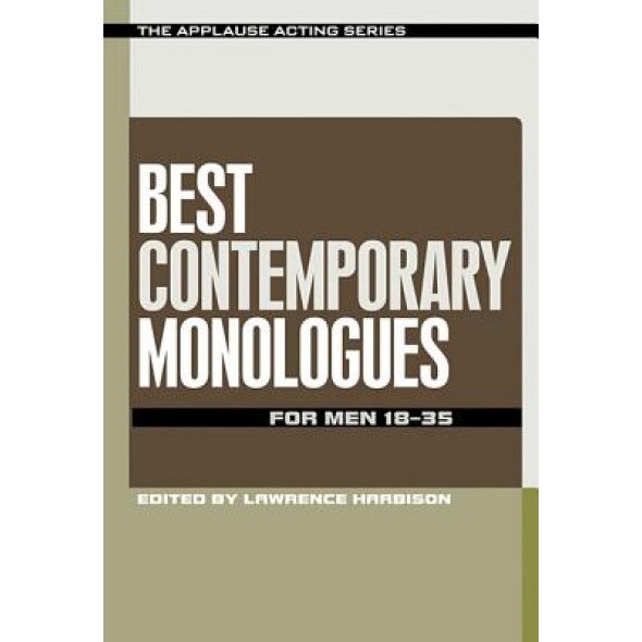 Best Contemporary Monologues for Men 18-35, Lawrence Harbison (Author)