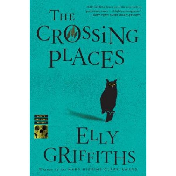 The Crossing Places, Elly Griffiths