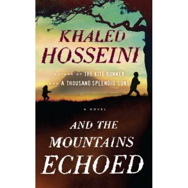 And the Mountains Echoed, Khaled Hosseini (Author)
