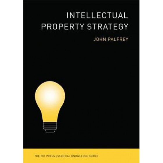 Intellectual Property Strategy - John Palfrey (Author)