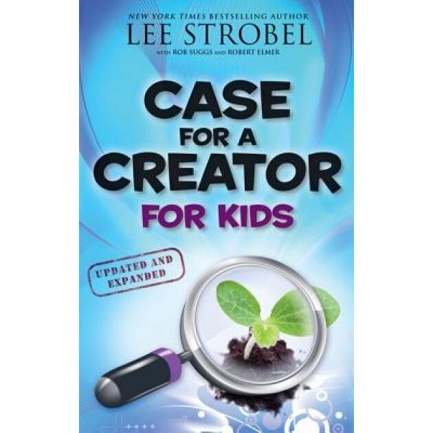 Case for a Creator for Kids, Lee Strobel
