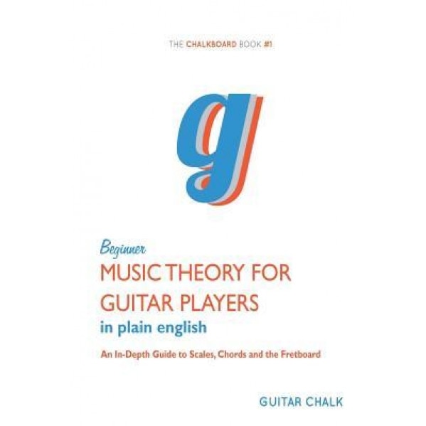 Beginner Music Theory for Guitar Players: An In-Depth Guide to Scales, Chords an, Bobby Kitteberger (Author)