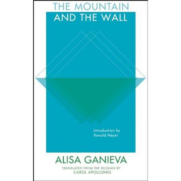The Mountain and the Wall, Alisa Ganieva (Author)