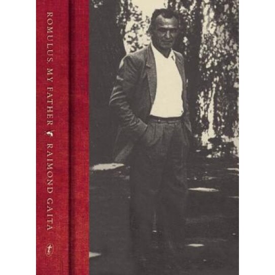 Romulus, My Father, Raimond Gaita (Author)