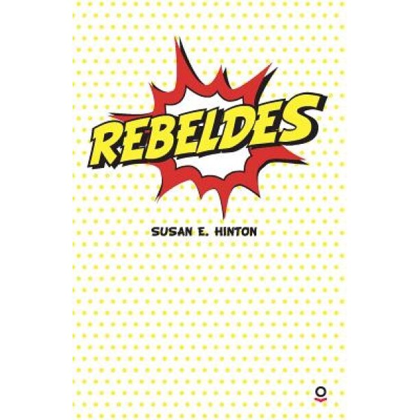 Rebeldes, Susan E. Hinton (Author)