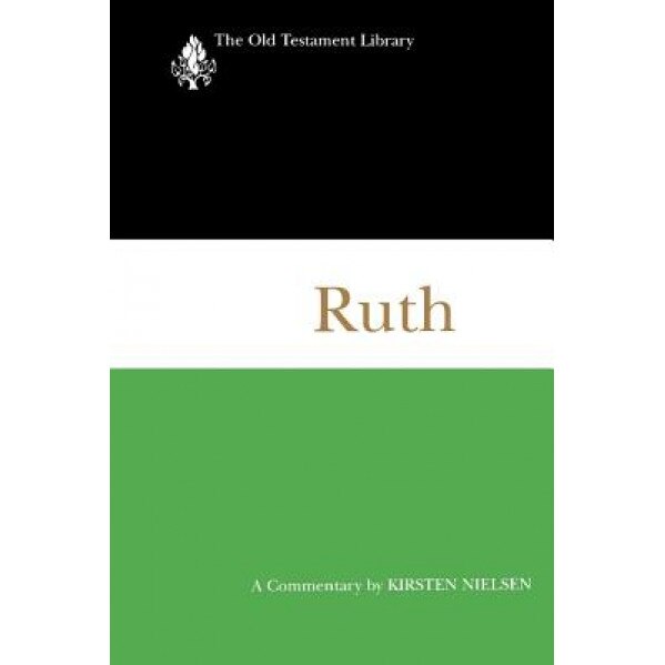 Ruth: A Commentary, Kirsten Nielsen (Author)