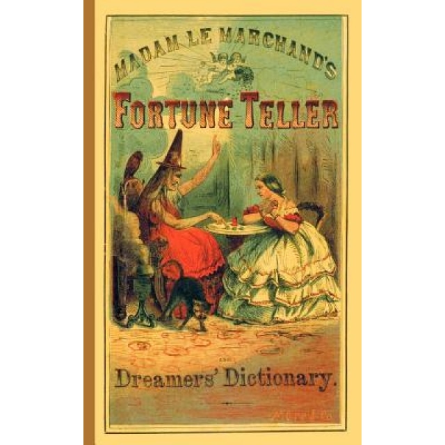 Fortune Teller and Dreamer's Dictionary - Madame Le Marchand (Author)