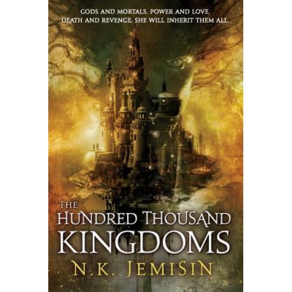 The Hundred Thousand Kingdoms, N. K. Jemisin