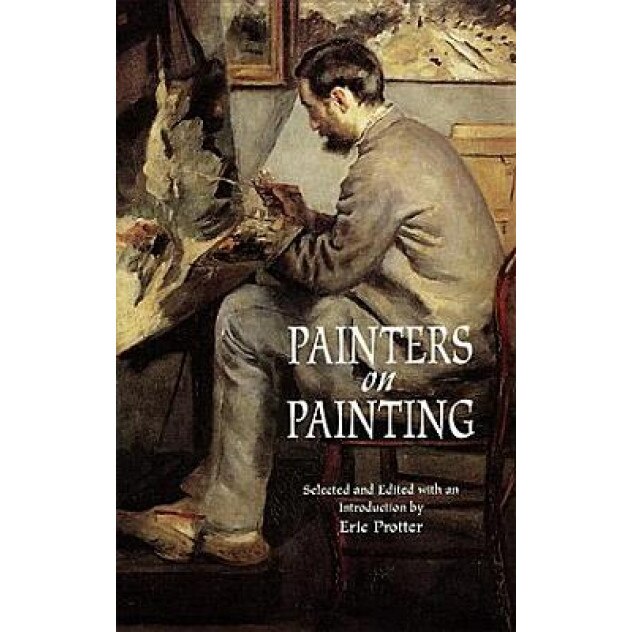 Painters on Painting, Eric Protter (Editor)