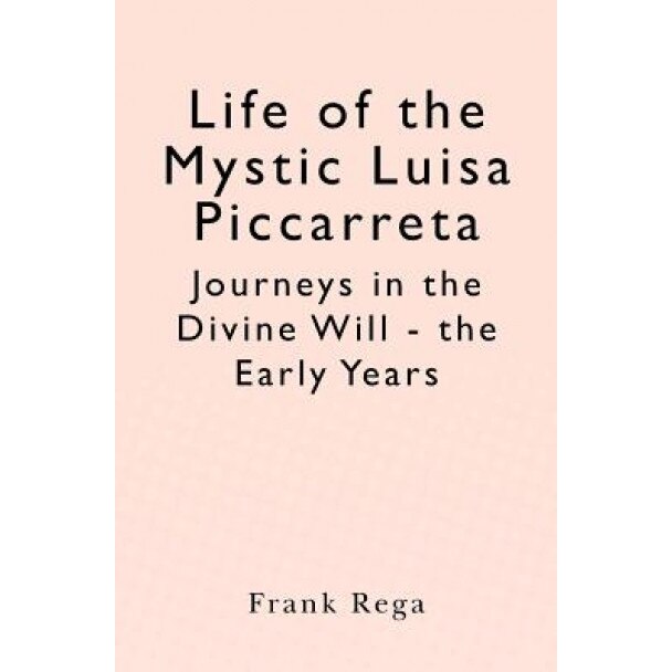 Life of the Mystic Luisa Piccarreta, Frank Rega