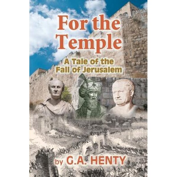 For the Temple, G. A. Henty (Author)