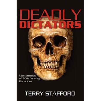 Deadly Dictators, Terry Stafford (Author) Deadly Dictators, Terry Stafford (Author)