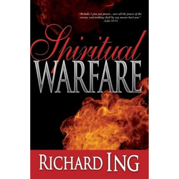 Spiritual Warfare, Richard Ing (Author)